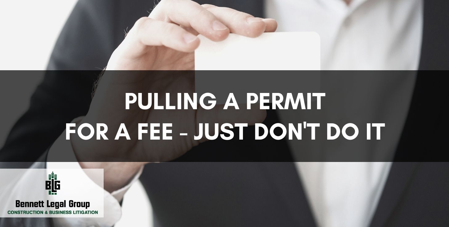 Pulling a Permit for a Fee - Bennett Legal Group